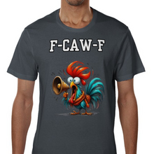 Load image into Gallery viewer, F-CAW-F Rude Funny Chicken T-Shirt