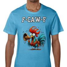 Load image into Gallery viewer, F-CAW-F Rude Funny Chicken T-Shirt