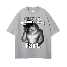 Load image into Gallery viewer, If They Talk Behind Your Back Fart Wolf T-Shirt Funny Meme Emo Oversized Tee