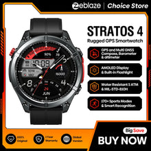Load image into Gallery viewer, NEW 2025 Zeblaze Stratos 4 GPS Smartwatch 1.43" AMOLED Screen Compass Barometric Altimeter Flashlight Voice Calling Smart Watch