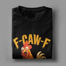 Load image into Gallery viewer, Funny F Caw F Chicken FCAWF Chicken T-Shirt Men  Funny 100% Cotton Tee Shirt Crew Neck Short Sleeve T Shirts Gift Idea Clothes