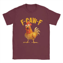 Load image into Gallery viewer, Funny F Caw F Chicken FCAWF Chicken T-Shirt Men  Funny 100% Cotton Tee Shirt Crew Neck Short Sleeve T Shirts Gift Idea Clothes
