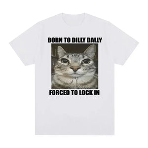 Born to Dilly Dally Cat T-Shirt Women Funny Graphic Oversized Summer Tee