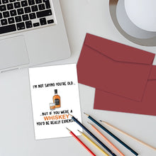 Load image into Gallery viewer, Funny Birthday Card for Father,But If You Were A Whisky You'd Be Really Expensive!,Birthday Greeting Card for Dad Friend,Family
