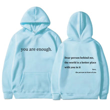 Load image into Gallery viewer, YOU ARE ENOUGH Hoodie Men&#39;s Casual Fleece Pullover Streetwear Sweatshirt