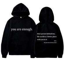 Load image into Gallery viewer, YOU ARE ENOUGH Hoodie Men&#39;s Casual Fleece Pullover Streetwear Sweatshirt