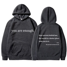 Load image into Gallery viewer, YOU ARE ENOUGH Hoodie Men&#39;s Casual Fleece Pullover Streetwear Sweatshirt