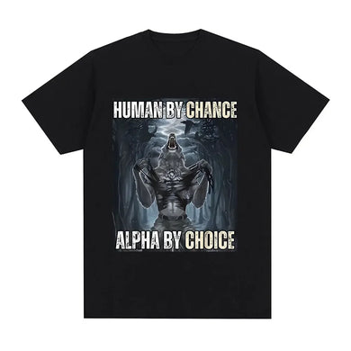 Human By Chance Alpha By Choice Wolf T-Shirt Men's Vintage Cotton Streetwear Tee