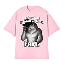 Load image into Gallery viewer, If They Talk Behind Your Back Fart Wolf T-Shirt Funny Meme Emo Oversized Tee