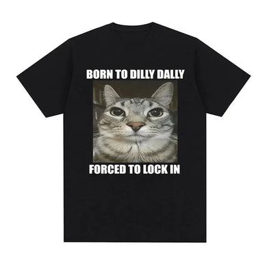 Born to Dilly Dally Cat T-Shirt Women Funny Graphic Oversized Summer Tee