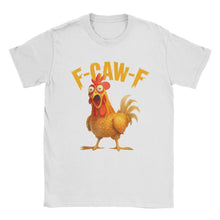 Load image into Gallery viewer, Funny F Caw F Chicken FCAWF Chicken T-Shirt Men  Funny 100% Cotton Tee Shirt Crew Neck Short Sleeve T Shirts Gift Idea Clothes