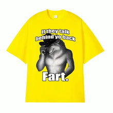 Load image into Gallery viewer, If They Talk Behind Your Back Fart Wolf T-Shirt Funny Meme Emo Oversized Tee