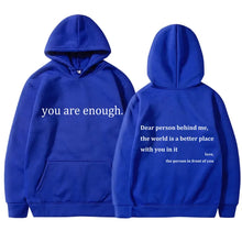 Load image into Gallery viewer, YOU ARE ENOUGH Hoodie Men&#39;s Casual Fleece Pullover Streetwear Sweatshirt