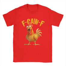 Load image into Gallery viewer, Funny F Caw F Chicken FCAWF Chicken T-Shirt Men  Funny 100% Cotton Tee Shirt Crew Neck Short Sleeve T Shirts Gift Idea Clothes