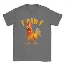 Load image into Gallery viewer, Funny F Caw F Chicken FCAWF Chicken T-Shirt Men  Funny 100% Cotton Tee Shirt Crew Neck Short Sleeve T Shirts Gift Idea Clothes